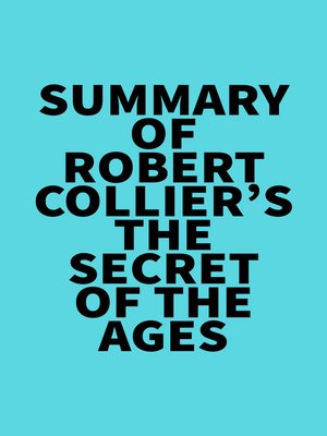 cover image of Summary of Robert Collier's the Secret of the Ages